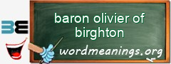 WordMeaning blackboard for baron olivier of birghton